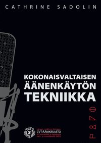 bokomslag Kokonaisvaltaisen äänenkäytön tekniikka