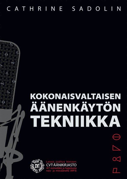 Cathrine Sadolin - Kokonaisvaltaisen äänenkäytön tekniikka, Häftad