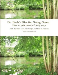 bokomslag Dr. Bech's Diet for Going Green