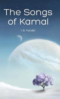 bokomslag The Songs of Kamal
