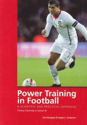 Power Training in Football: A Scientific and Practical Approach