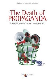 bokomslag The Death of Propaganda