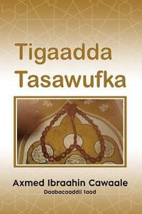 bokomslag Tigaadda Tasawufka