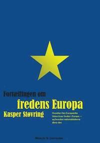 bokomslag Fortællingen om fredens Europa