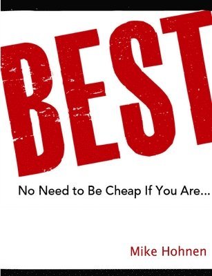 bokomslag Best! No need to be cheap if you are ...