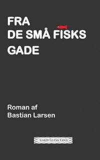 bokomslag Fra de Sma Fisks Gade