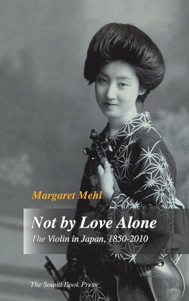 bokomslag Not by Love Alone