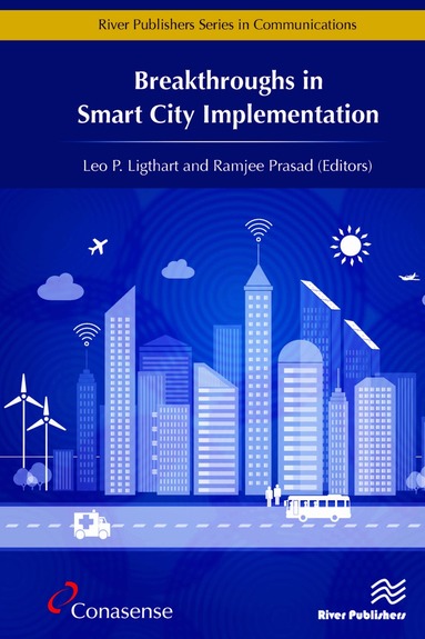 Leo P. Ligthart, Ramjee Prasad - Breakthroughs in Smart City Implementation, Inbunden