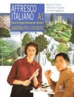 Maurizio Trifone, Antonella Filippone, Andreina Sgaglione - Affresco italiano A1. Corso di lingua italiana per stranieri. Quaderno per lo studente, Häftad