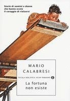 La fortuna non esiste