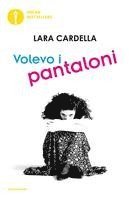 Volevo i pantaloni