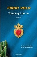 Fabio Volo - Tutto è qui per te, Häftad