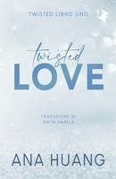 Ana Huang - Twisted love. Ediz. italiana, Häftad