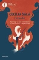 Cecilia Sala - L' incendio. Reportage su una generazione tra Iran, Ucraina e Afghanistan, Häftad