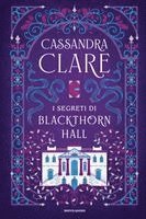 Cassandra Clare - I segreti di Blackthorn Hall, Inbunden