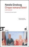 Natalia Ginzburg - Cinque romanzi brevi e altri racconti, Häftad