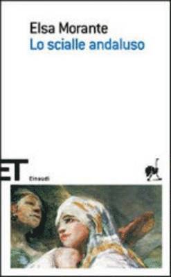 Elsa Morante - Lo Scialle Andaluso, Häftad