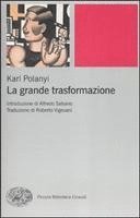 Karl Polanyi - La grande trasformazione. Le origini economiche e politiche della nostra epoca, Häftad