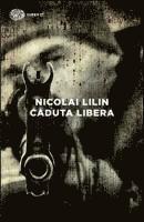 Nicolai Lilin - Caduta libera, Häftad
