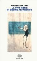 La vita non  e in ordine alfabetico