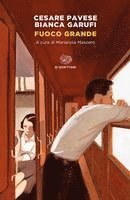 Cesare Pavese, Bianca Garufi, Mariarosa Masoero - Fuoco grande, Häftad