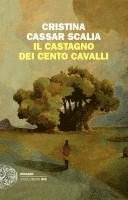 bokomslag Il Castagno dei cento cavalli