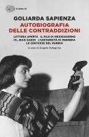 Goliarda Sapienza, Angelo Pellegrino - Autobiografia delle contraddizioni: Lettera aperta-Il filo di mezzogiorno-Io, Jean Gabin-L'università di Rebibbia-Le certezze del dubbio, Häftad