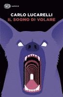 Carlo Lucarelli - Il sogno di volare, Häftad