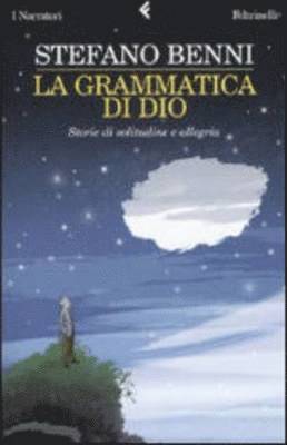 Stefano Benni - La grammatica di Dio, Inbunden