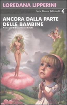 Loredana Lipperini - Ancora Dalla Parte Delle Bambine, Häftad