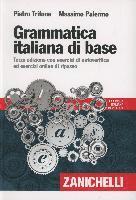 bokomslag Grammatica italiana di base. Con esercizi di autoverifica ed esecizi online di ripasso