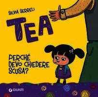 Silvia Serreli - Perché devo chiedere scusa? Tea, Häftad