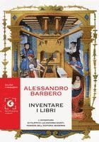 bokomslag Inventare i libri. L'avventura di Filippo e Lucantonio Giunti, pionieri dell'editoria moderna
