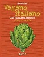 Rosalba Gioffrè - Vegano italiano. Sapori vegani della nostra tradizione. Oltre 150 ricette, Häftad. Tillgänglighet: Lägg i varukorg