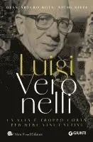 Gian Arturo Rota, Nichi Stefi - Luigi Veronelli. La vita è troppo corta per bere vini cattivi, Inbunden. Tillgänglighet: Lägg i varukorg
