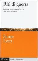 Lesti, S: Riti di guerra. Religione e politica nell'Europa d