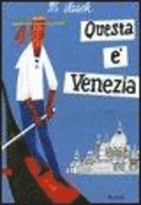 Miroslav Sasek - Questa E Venezia, Inbunden