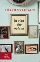 La vita che volevo