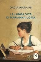 Maraini, D: Lunga vita di Marianna Ucrìa
