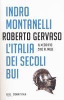 L'Italia dei secoli bui. Il medioevo fino al mille