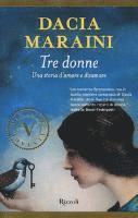Dacia Maraini - Tre donne. Una storia d'amore e disamore, Häftad