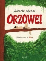 Alberto Manzi - Orzowei, Inbunden
