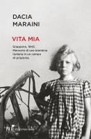 bokomslag Vita mia. Giappone, 1943. Memorie di una bambina italiana in un campo di prigionia