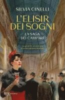 bokomslag L' elisir dei sogni. La saga dei Campari