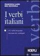 I verbi italiani. 452 verbi irregolari interamente coniugati