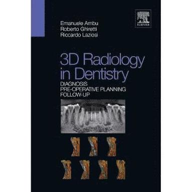 bokomslag 3D radiology in dentistry - Diagnosis Pre-operative Planning Follow-up