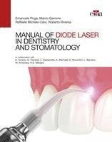 bokomslag Manual of Diode Laser in Dentistry and Stomatology