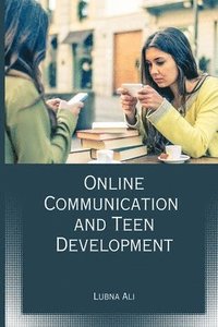 bokomslag Online Communication and Teen Development