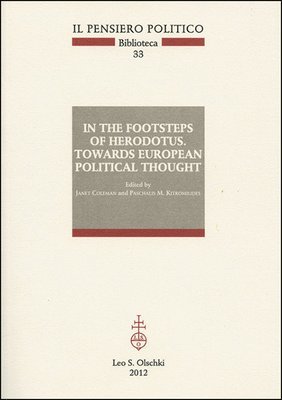 Janet Coleman, Paschalis M. Kitromilides - In the Footsteps of Herodotus: Towards European Political Thought, Häftad