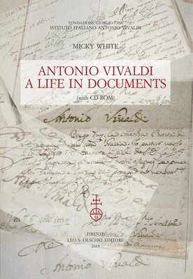 Antonio Vivaldi: A Life in Documents